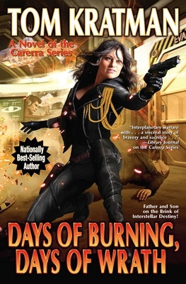 Days of Burning, Days of Wrath, Volume 8 by Kratman, Tom