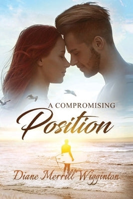 A Compromising Position by Merrill Wigginton, Diane Michelle