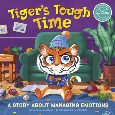 Tiger's Tough Time: A Story about Managing Emotions by Díaz, Román