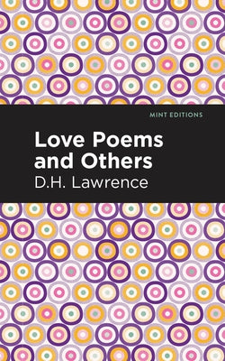 Love Poems and Others by Lawrence, D. H.