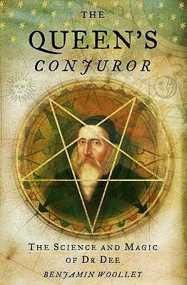 The Queen's Conjuror by Woolley, Benjamin