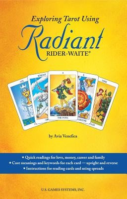 Exploring Tarot Using Radiant Rider-Waite(r) Book by Venefica, Avia