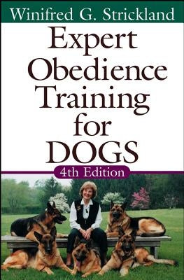 Expert Obedience Training for Dogs by Strickland, Winifred Gibson