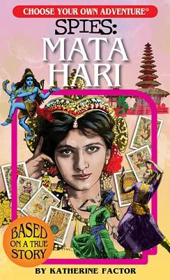 Spies: Mata Hari by Factor, Katherine