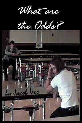What are the Odds? by Vos, Jacob M.