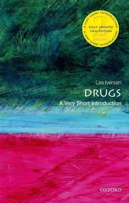 Drugs: A Very Short Introduction by Iversen, Les