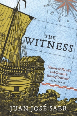The Witness by Saer, Juan José
