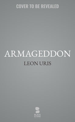 Armageddon: A Novel of Berlin by Uris, Leon