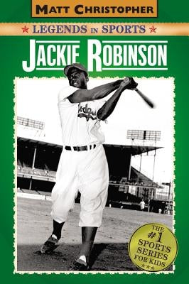 Jackie Robinson: Legends in Sports by Christopher, Matt