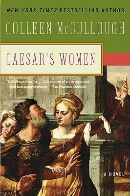 Caesar's Women by McCullough, Colleen