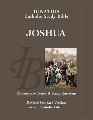 Joshua: Ignatius Catholic Study Bible by Hahn, Scott