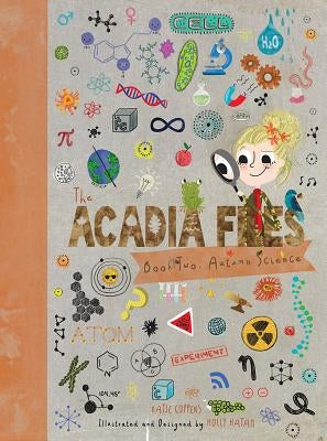 The Acadia Files: Book Two, Autumn Science by Coppens, Katie