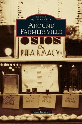 Around Farmersville by Hundley, Pansy