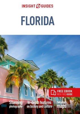 Insight Guides Florida (Travel Guide with Free Ebook) by Insight Guides