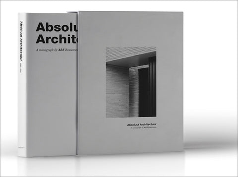 Absolute Architecture by ABS Bouwteam by Gonnissen, Anton