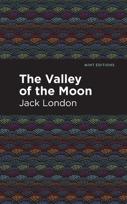 The Valley of the Moon by London, Jack