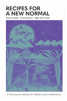 Our Food, Our Right: Recipes for a New Normal by 