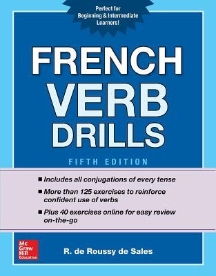 French Verb Drills, Fifth Edition by de Roussy de Sales, R.