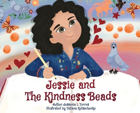 Jessie and The Kindness Beads by Torres, Jessenia L.