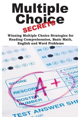 Multiple Choice Secrets!: Winning Multiple Choice Strategies for Any Test! by Stocker, Brian