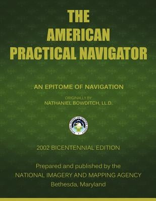 The American Practical Navigator: Bowditch by Nima