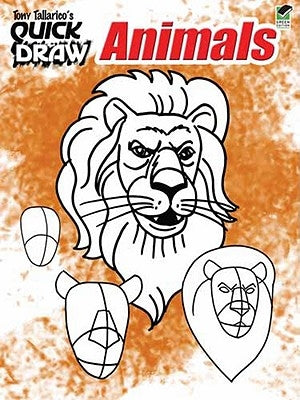 Tony Tallarico's Quick Draw Animals by Tallarico, Tony
