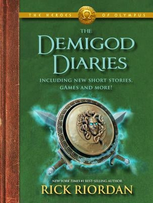 The Heroes of Olympus the Demigod Diaries by Riordan, Rick