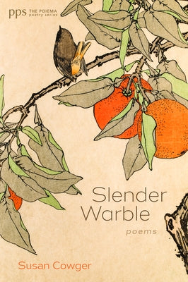 Slender Warble by Cowger, Susan