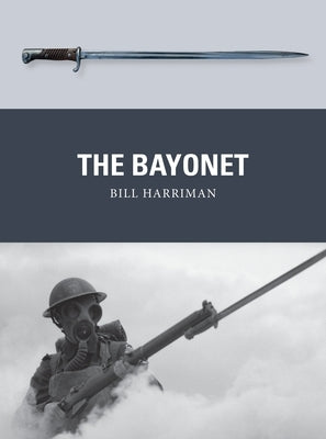 The Bayonet by Harriman, Bill