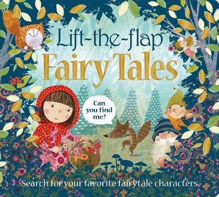 Lift the Flap: Fairy Tales by Priddy, Roger