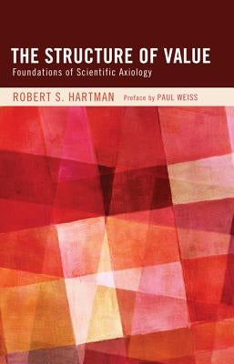 The Structure of Value by Hartman, Robert S.
