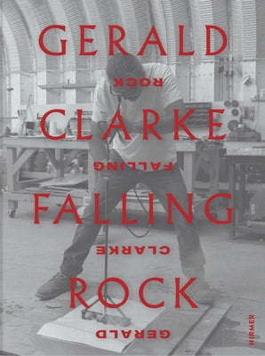Gerald Clarke: Falling Rock by Frantz, David Evans