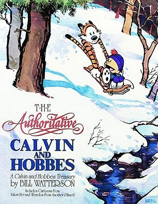 The Authoritative Calvin and Hobbes by Watterson, Bill