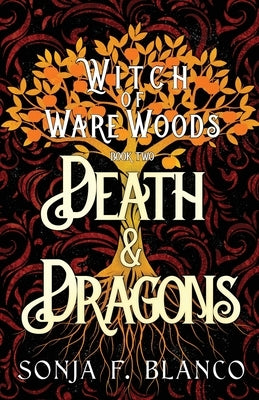 Death & Dragons by Blanco, Sonja F.