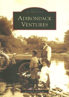 Adirondack Ventures by Williams, Donald R.
