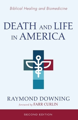 Death and Life in America, Second Edition by Downing, Raymond
