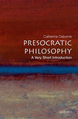 Presocratic Philosophy by Osborne, Catherine