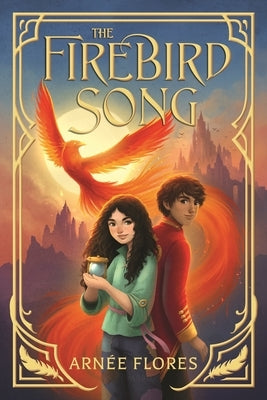 The Firebird Song by Flores, Arnée