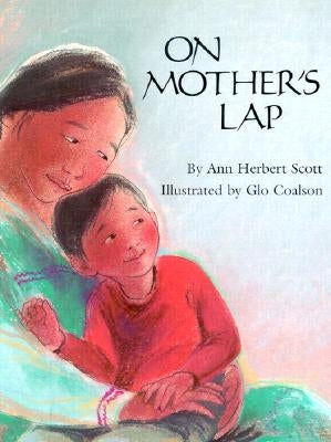 On Mother's Lap by Scott, Ann Herbert
