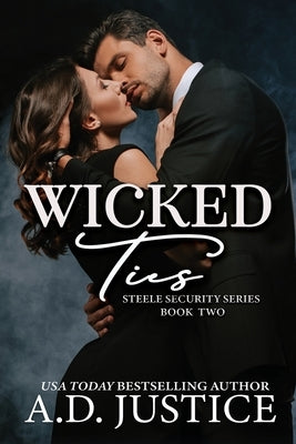 Wicked Ties by Justice, A. D.