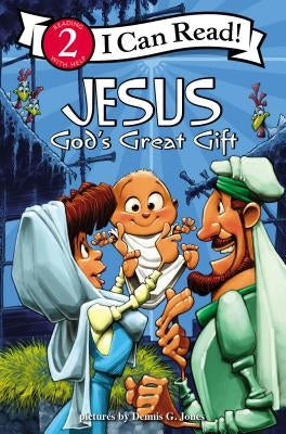 Jesus, God's Great Gift by Jones, Dennis