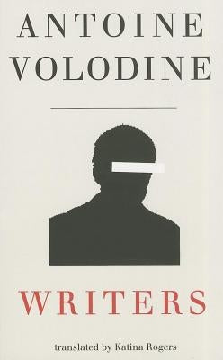 Writers by Volodine, Antoine