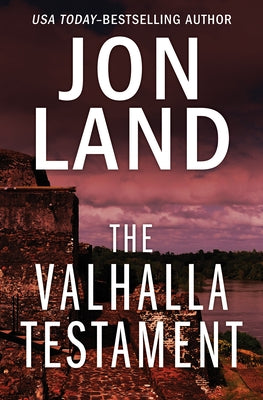 The Valhalla Testament by Land, Jon