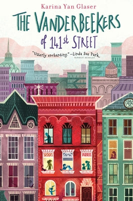 The Vanderbeekers of 141st Street, Volume 1 by Glaser, Karina Yan