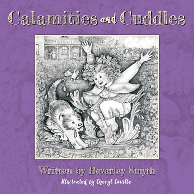 Calamities and Cuddles by Smyth, Beverley