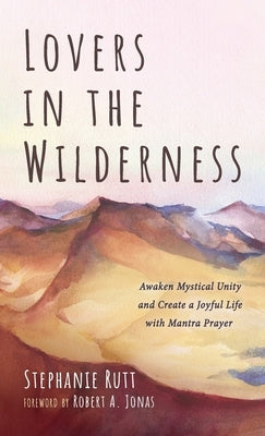 Lovers in the Wilderness by Rutt, Stephanie