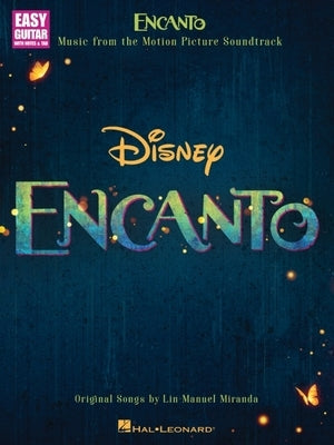 Encanto - Music from the Motion Picture Soundtrack Arranged for Easy Guitar with Notes and Tab with Lyrics: Music from the Motion Picture Soundtrack by Miranda, Lin-Manuel