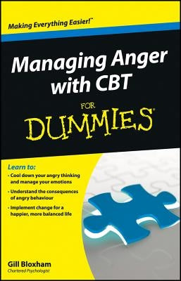 Managing Anger with CBT for Dummies by Bloxham, Gill
