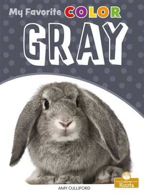 Gray by Culliford, Amy