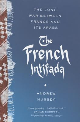 French Intifada by Hussey, Andrew